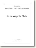 Le message du Christ, lire la bible sans l'aide d'une religion